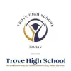 Trove High School